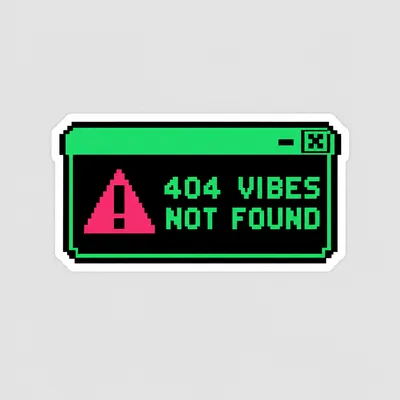 404 Vibes Not Found, Beta Run 001 common sticker