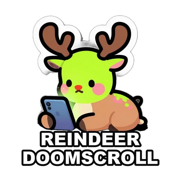 Reindeer Doomscroll sticker