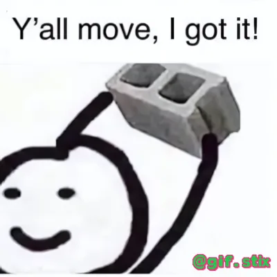 Yall Move I Got It meme sticker